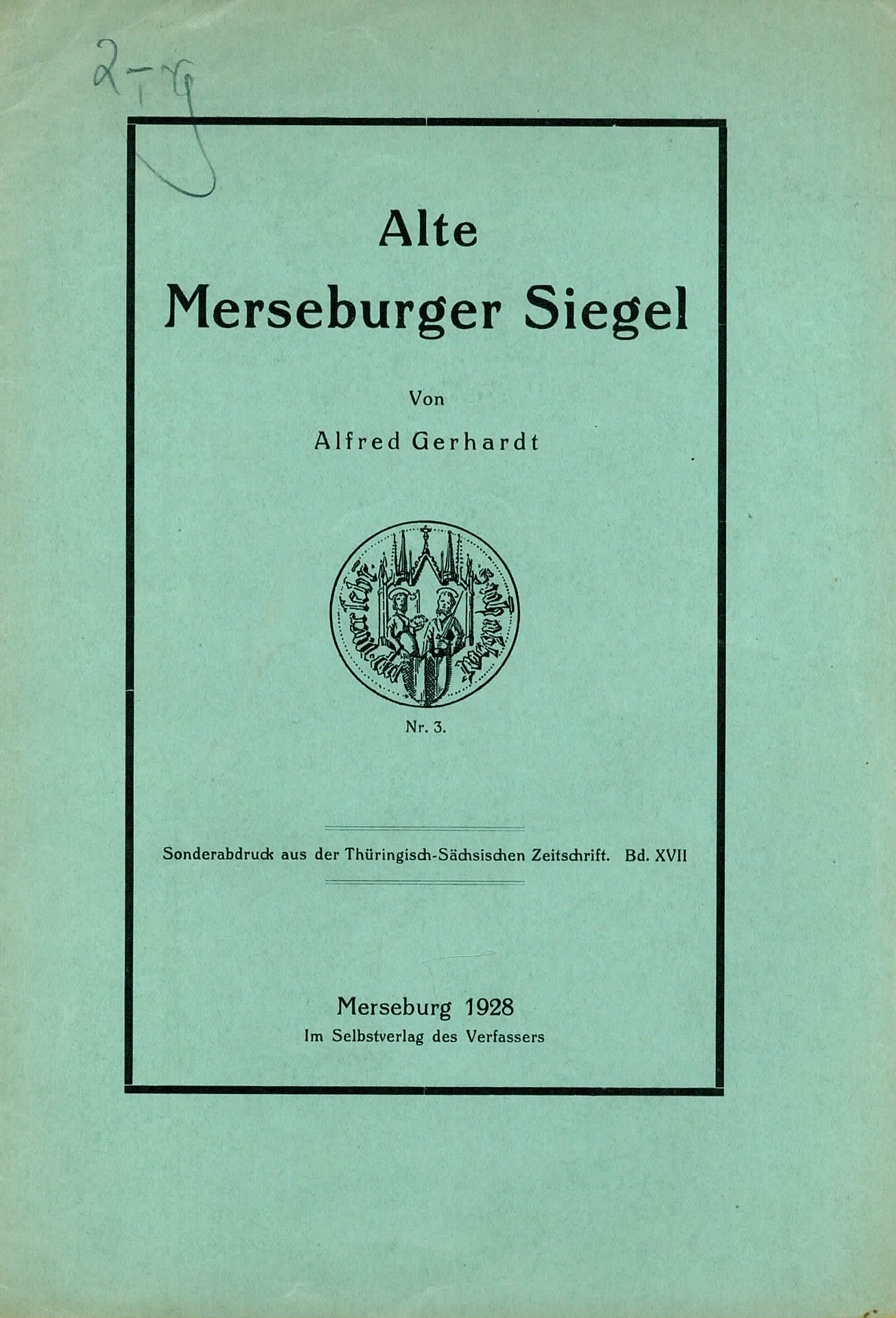 Alte Merseburger Siegel - Gerhardt, Alfred